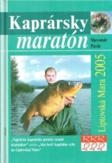 Kniha Kaprársky maratón Liptovská Mara 2005